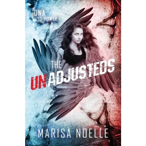 The Unadjusteds: The Unadjusteds Book 1 Paperback, Marisa Noelle, English, 9781948115032