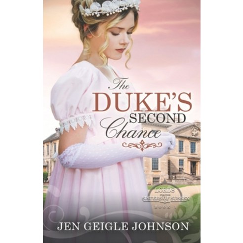 (영문도서) The Duke''s Second Chance: Clean Regency Romance Paperback, Jen Geigle Johnson, English, 9781734128802