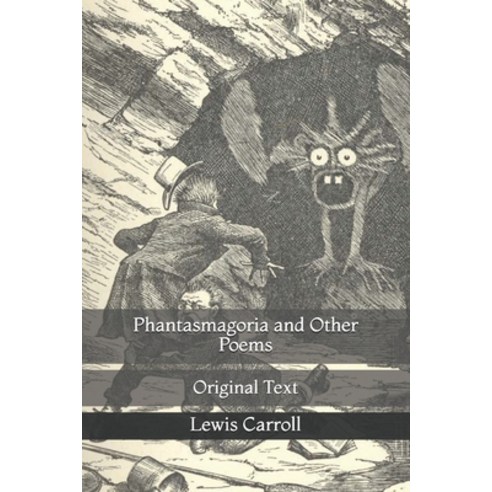 Phantasmagoria and Other Poems: Original Text Paperback, Independently Published, English, 9798719594972