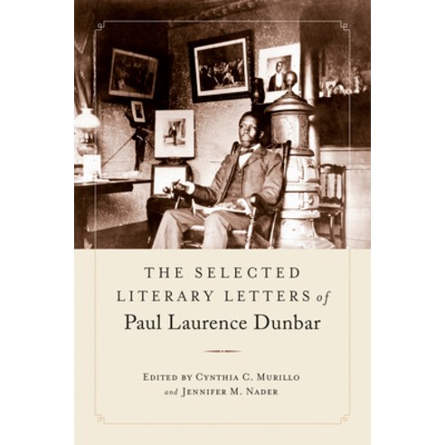 The Selected Literary Letters of Paul Laurence Dunbar Hardcover, University Alabama Press