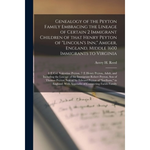 (영문도서) Genealogy of the Peyton Family Embracing the Lineage of Certain 2 Immigrant Children of That ... Paperback, Hassell Street Press, English, 9781013335747