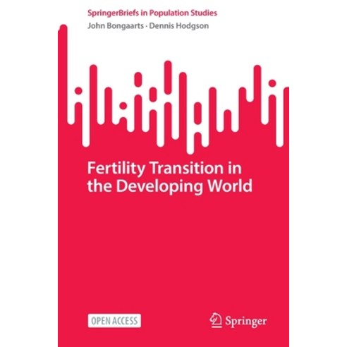(영문도서) Fertility Transition in the Developing World Paperback, Springer, English, 9783031118395