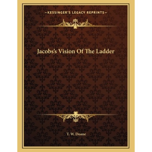 Jacobs''s Vision of the Ladder Paperback, Kessinger Publishing, English, 9781163018200