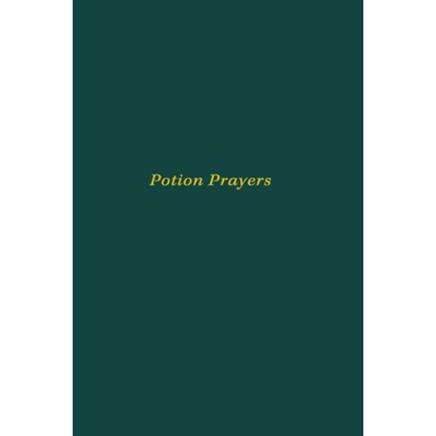 (영문도서) Potion Prayers: Poetry Paperback, Independently Published, English, 9798746925206