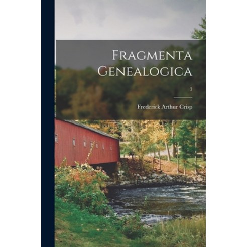 (영문도서) Fragmenta Genealogica; 3 Paperback, Legare Street Press, English, 9781015303478