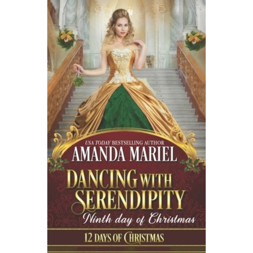 (영문도서) Dancing with Serendipity: Ninth Day of Christmas: A Ladies and Scoundrels Novella Paperback, Independently Published, English, 9798776270802
