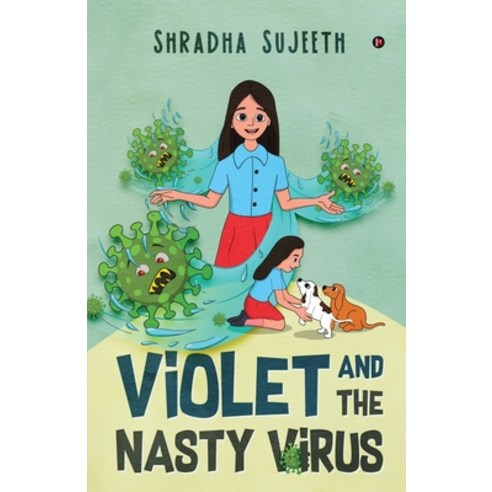 Violet and the Nasty Virus Paperback, Notion Press, English, 9781636337838