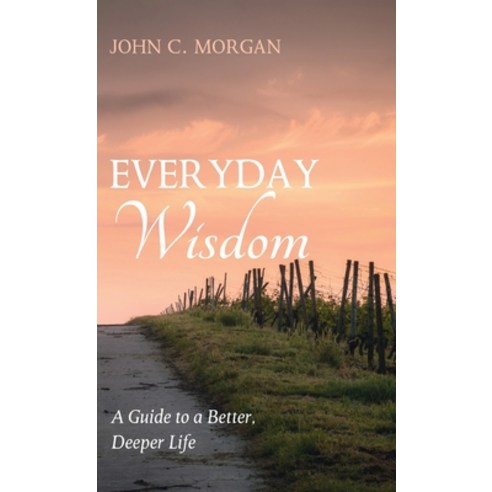 (영문도서) Everyday Wisdom Hardcover, Resource Publications (CA), English, 9781666748550