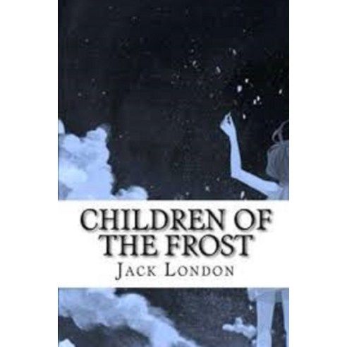 Children of the Frost Illustrated Paperback, Independently Published, English, 9798694262811