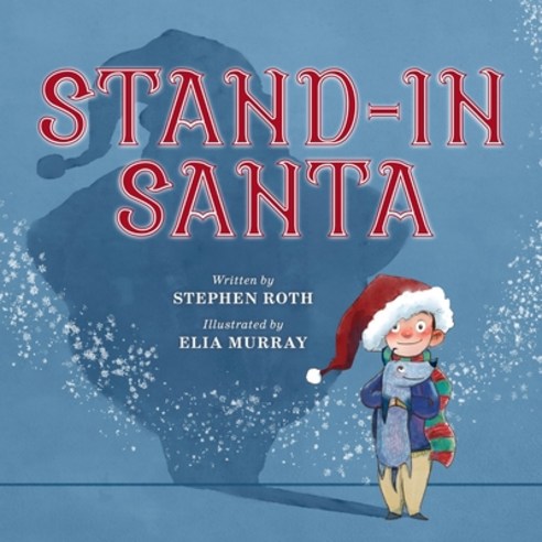 (영문도서) Stand-In Santa Paperback, Independently Published, English, 9798455512193