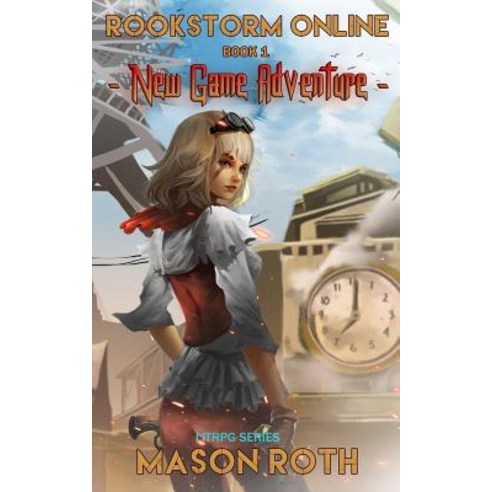 (영문도서) Rookstorm Online Book 1: New Game Adventure (LitRPG Series) Paperback, Independently Published, English, 9781098949310
