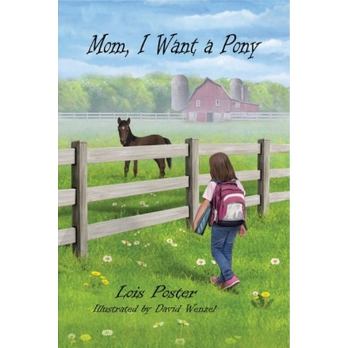 (영문도서) Mom I Want a Pony Paperback, MindStir Media, English, 9781737091523
