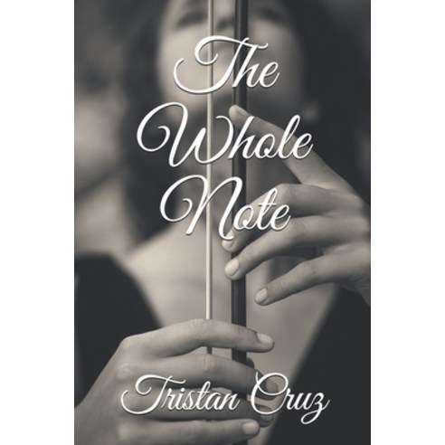 The Whole Note Paperback, Independently Published