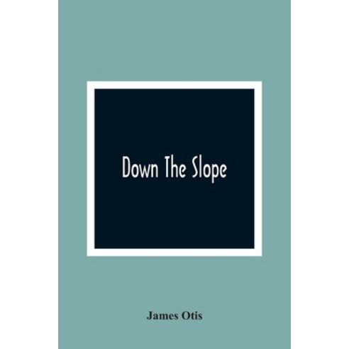 Down The Slope Paperback, Alpha Edition, English, 9789354362958