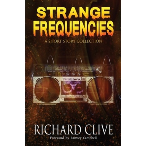 (영문도서) Strange Frequencies: A Short Story Collection Paperback, Sinister Smile Press LLC, English, 9781953112385