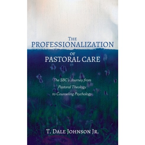 The Professionalization of Pastoral Care Hardcover, Wipf & Stock Publishers, English, 9781725264915