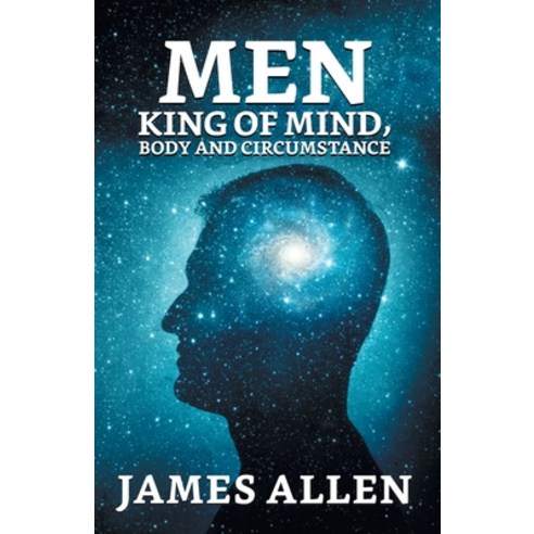 (영문도서) Man: King Of Mind Body And Circumstance Paperback, True Sign Publishing House, English, 9789354625329