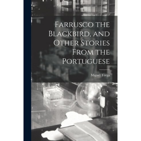 (영문도서) Farrusco the Blackbird and Other Stories From the Portuguese Paperback, Hassell Street Press, English, 9781013555657