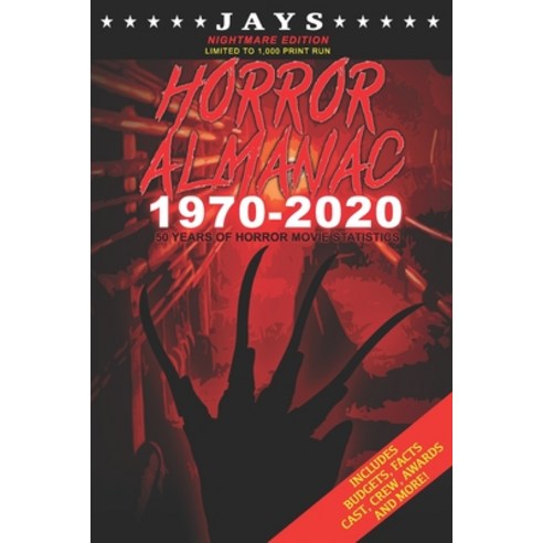 (영문도서) Jays Horror Almanac 1970-2020 [NIGHTMARE EDITION LIMITED TO 1 000 PRINT RUN] 50 Years of Horr... Paperback, Independently Published, English, 9798536222126