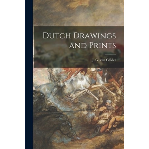 (영문도서) Dutch Drawings and Prints Paperback, Hassell Street Press, English, 9781014479037