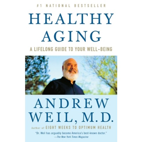 (영문도서) Healthy Aging: A Lifelong Guide to Your Well-Being Paperback, Anchor Books, English, 9780307277541