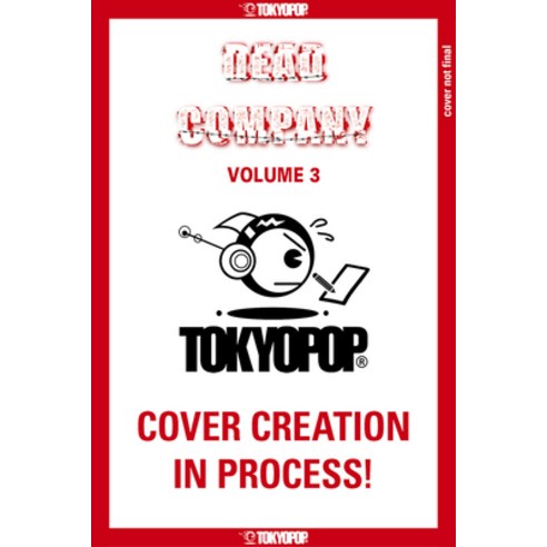 (영문도서) Dead Company Volume 3: Volume 3 Paperback, TokyoPop, English, 9781427875211
