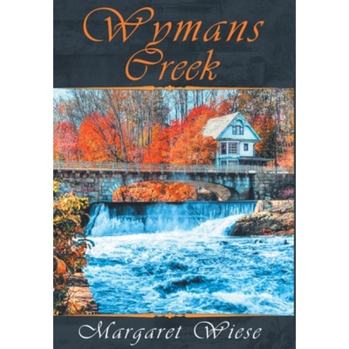Wymans Creek Hardcover, Stratton Press