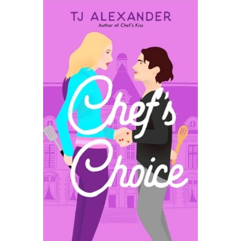 (영문도서) Chef''s Choice Paperback, Atria Books, English, 9781982189105