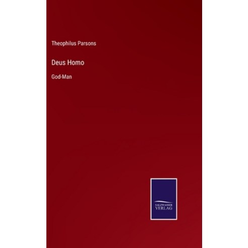 (영문도서) Deus Homo: God-Man Hardcover, Salzwasser-Verlag, English, 9783752563931