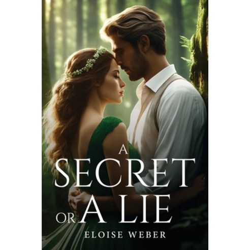 (영문도서) A Secret or a Lie Paperback, Eloise Weber, English, 9781805106043