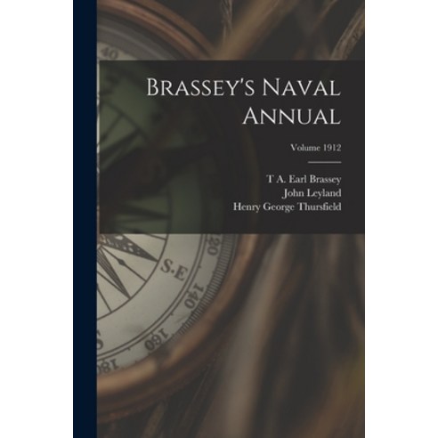 (영문도서) Brassey''s Naval Annual; Volume 1912 Paperback, Legare Street Press, English, 9781017717259