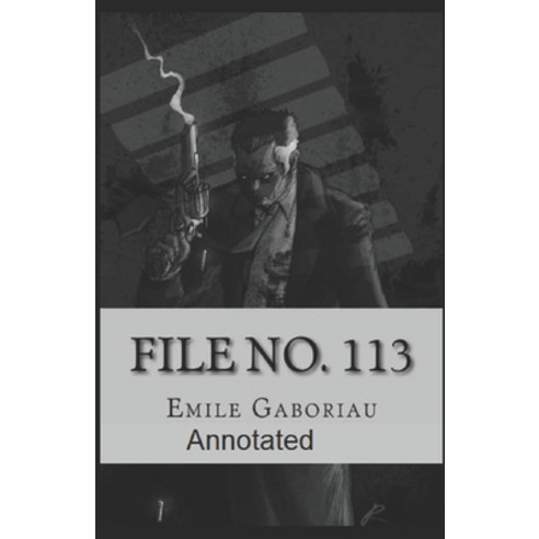 File No.113 Annotated Paperback, Independently Published, English, 9798708326393