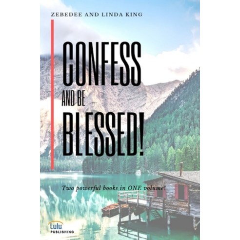 (영문도서) Confess and be Blessed! Paperback, Lulu.com, English, 9780359852857