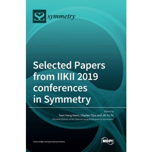 Selected Papers from IIKII 2019 conferences in Symmetry Hardcover, Mdpi AG