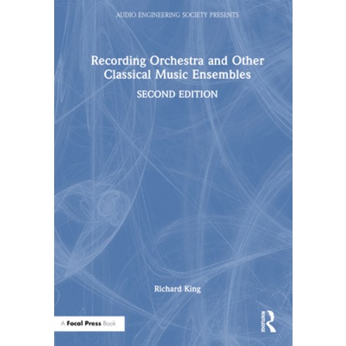 (영문도서) Recording Orchestra and Other Classical Music Ensembles Hardcover, Routledge, English, 9781032349435