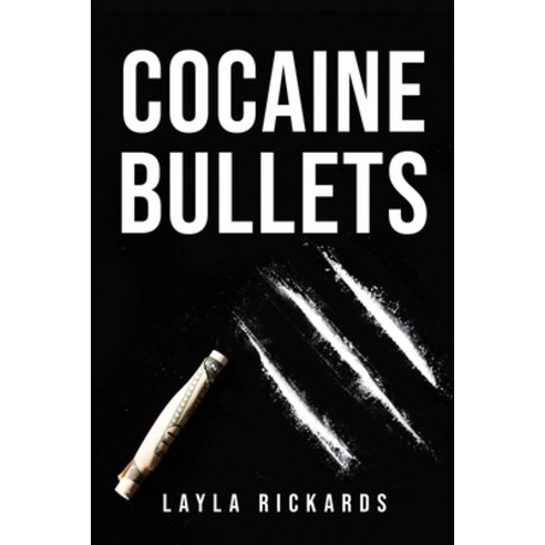 (영문도서) Cocaine Bullets Paperback, Layla Rickards, English, 9781837618187