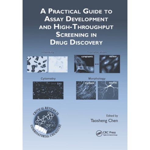 (영문도서) A Practical Guide to Assay Development and High-Throughput Screening in Drug Discovery Paperback, CRC Press, English, 9780367384708