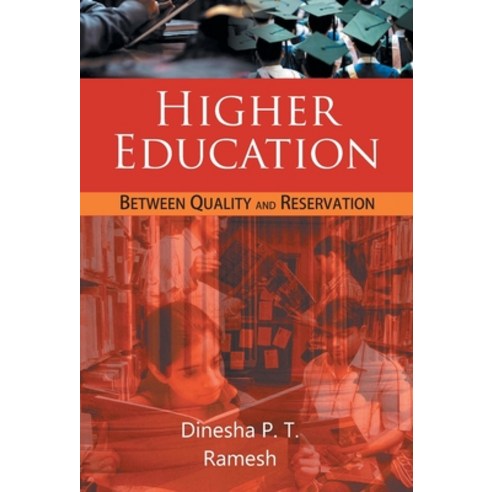 (영문도서) Higher Education: Between Quality And Reservation Or Inclusive Higher Education: A New Dimension Hardcover, Gyan Books, English, 9789351280507
