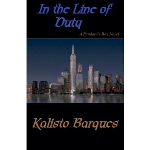 (영문도서) In The Line of Duty: A Pandora''s Box Novel Paperback, Silver Tempest Productions, English, 9798230706953
