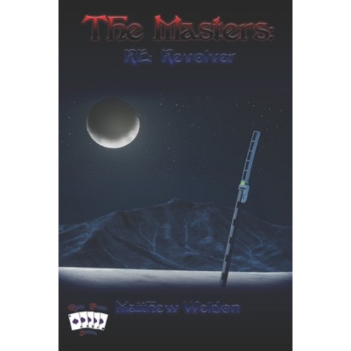 (영문도서) The Masters: RE: Revolver Paperback, Independently Published, English, 9781099812798