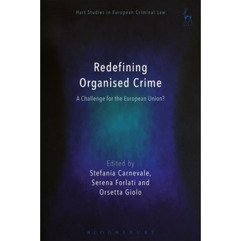 Redefining Organised Crime: A Challenge for the European Union? Paperback, Bloomsbury Publishing PLC