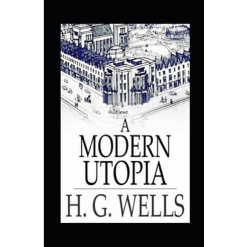 (영문도서) A Modern Utopia Paperback, Independently Published, English, 9798509880735