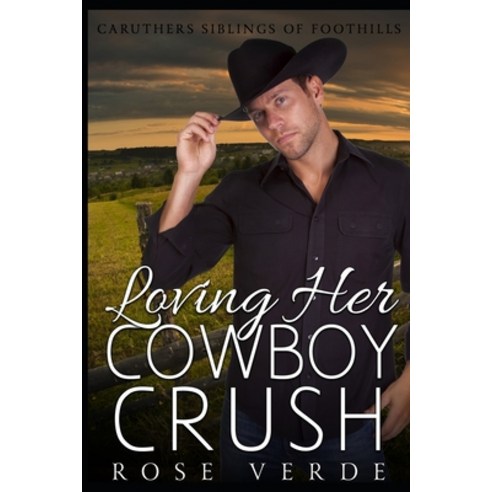 Loving Her Cowboy Crush Paperback, Independently Published