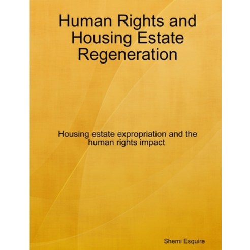 Human Rights and Housing Estate Regeneration Paperback, Lulu Press, English, 9780244850982