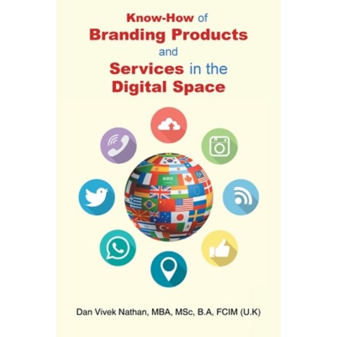 (영문도서) Know-How of Branding Products and Services in the Digital Space Paperback, Newman Springs Publishing, ..., English, 9798887632568