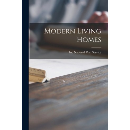 (영문도서) Modern Living Homes Paperback, Hassell Street Press, English, 9781014412898