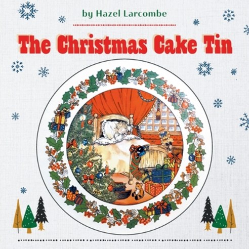 The Christmas Cake Tin Paperback, FriesenPress, English, 9781525586347