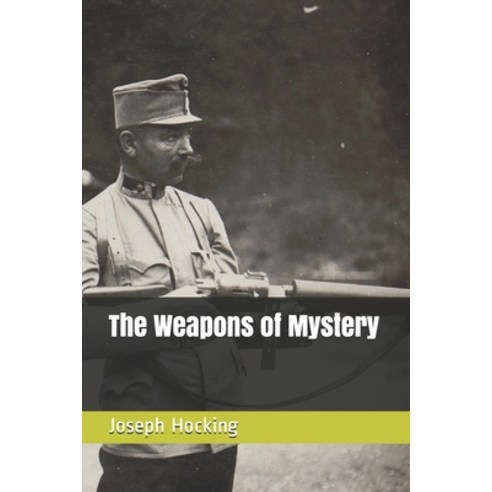 The Weapons of Mystery Paperback, Independently Published, English, 9798697530368