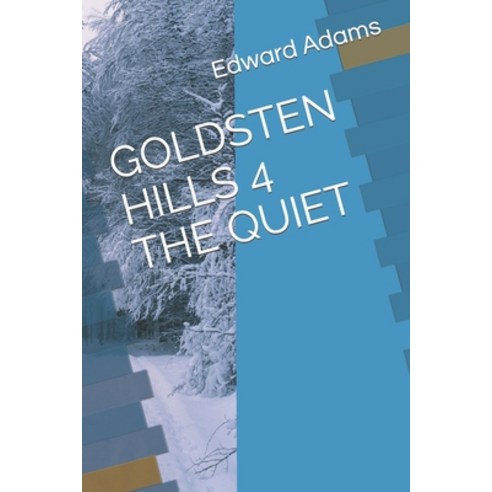 (영문도서) Goldsten Hills 4 the Quiet Paperback, Independently Published, English, 9798375932996
