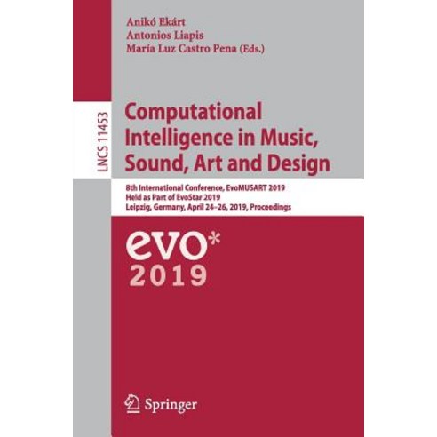 Computational Intelligence in Music Sound Art and Design: 8th International Conference Evomusart ... Paperback, Springer